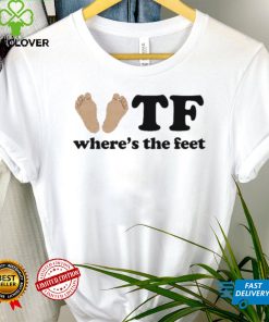 TF where’s the feet shirt