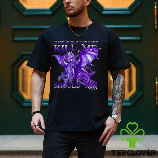 THAT WHICH DOES NOT KILL ME Classic T Shirt