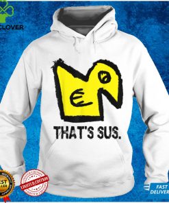 THAT'S SUS FUNNY FUN NOVELTY COOL AWESOME SUS T Shirt
