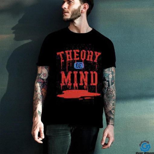 THEORY OF MIND T SHIRT