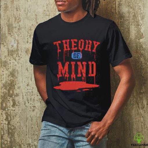 THEORY OF MIND T SHIRT