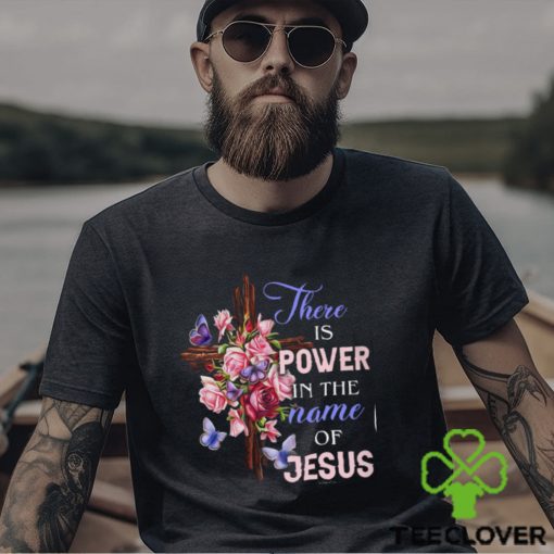 THERE IS POWER IN THE NAME OF JESUS Classic T Shirt