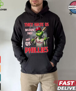 THEY HATE US BECAUSE THEY ain_t USA Phillies Shirt