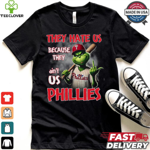 THEY HATE US BECAUSE THEY ain_t USA Phillies Shirt