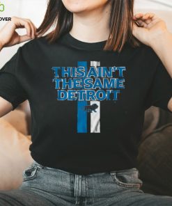 THIS AIN'T THE SAME DETROIT