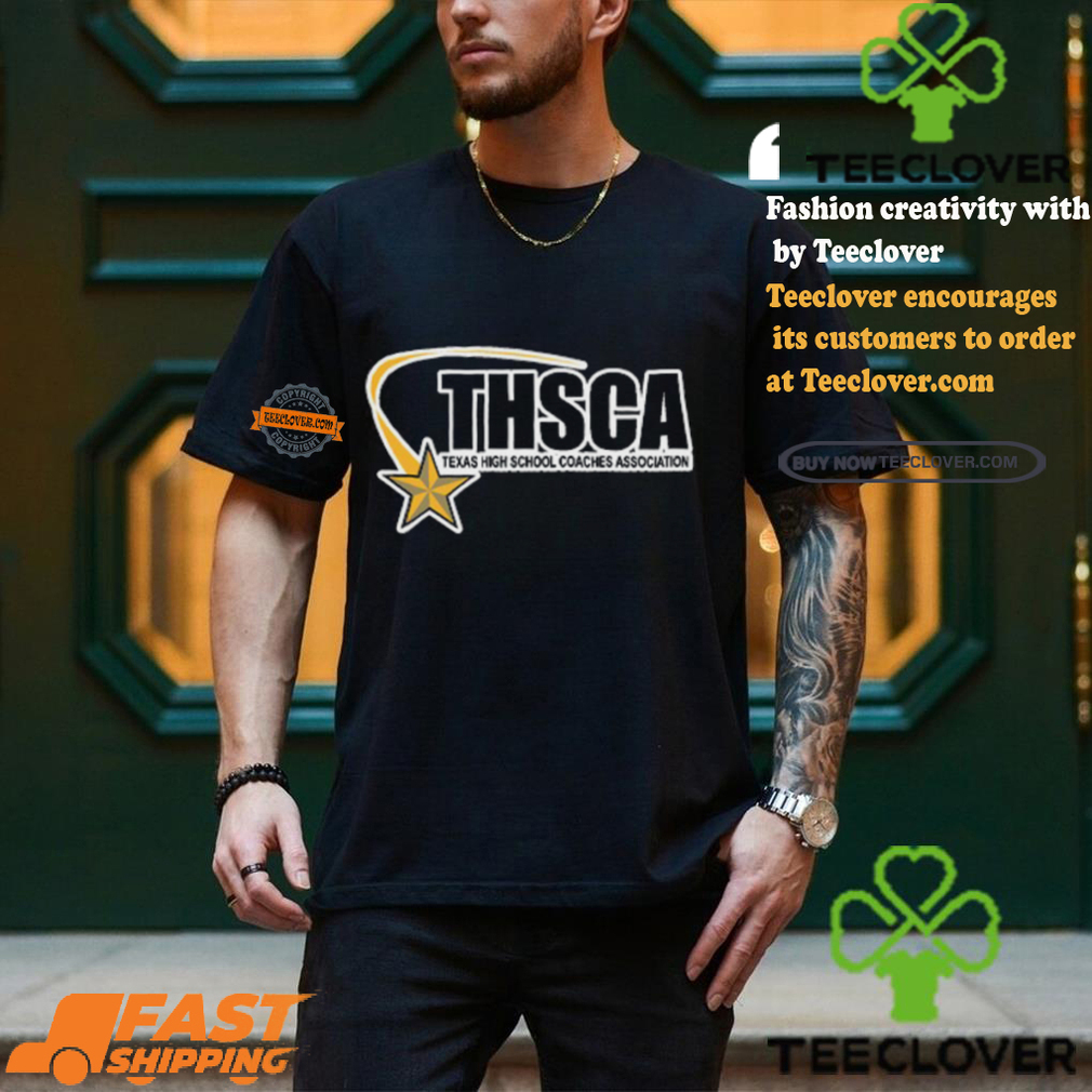 THSCA Texas High School Coaches Asociation Shirt THSCA Texas High School Coaches Asociation Shirt