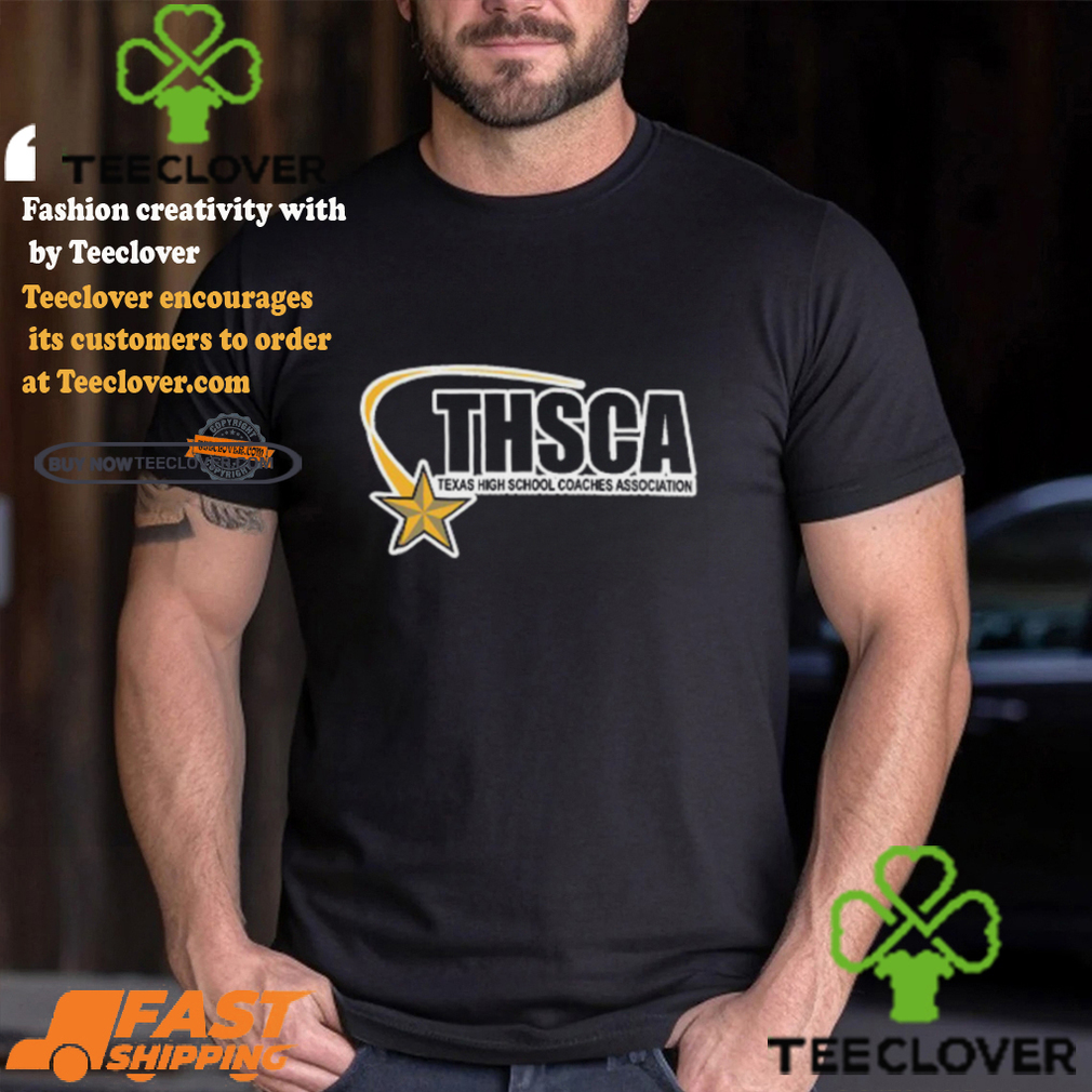 THSCA Texas High School Coaches Asociation Shirt THSCA Texas High School Coaches Asociation Shirt