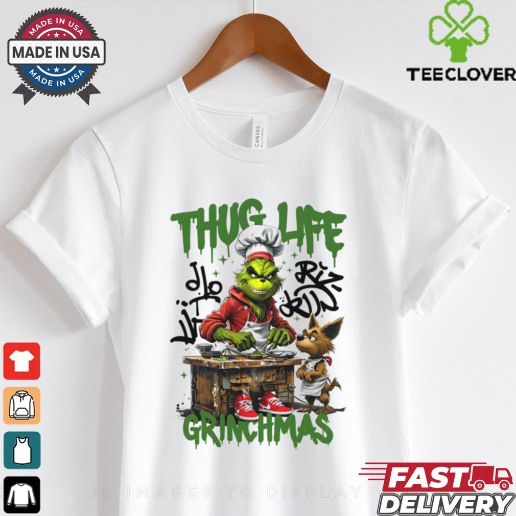 THUG LIFE Grinchmas chef shirt THUG LIFE Grinchmas chef shirt