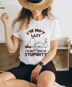 TIRED OF STUPIDITY Shirt