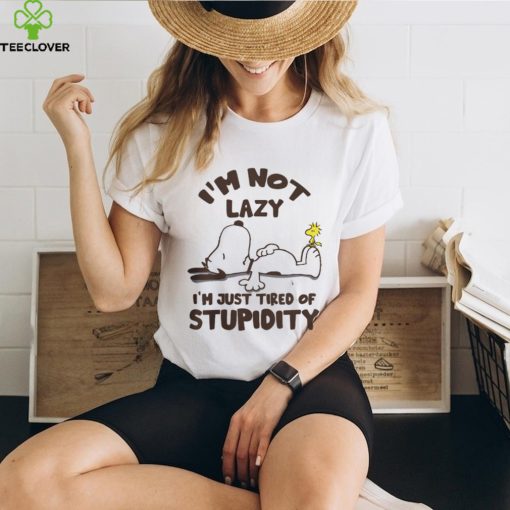 TIRED OF STUPIDITY Shirt