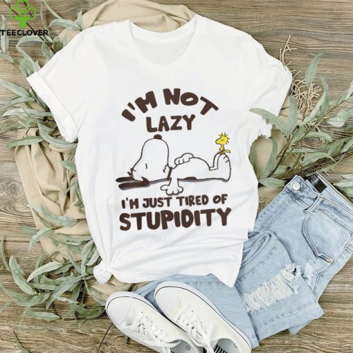 TIRED OF STUPIDITY Shirt