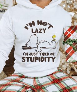 TIRED OF STUPIDITY Shirt