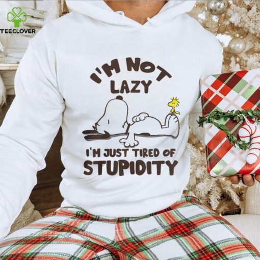 TIRED OF STUPIDITY Shirt