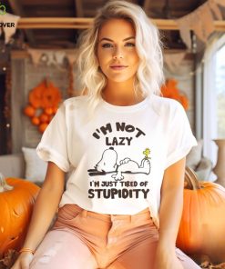 TIRED OF STUPIDITY Shirt