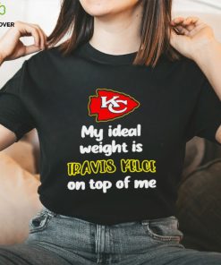 Kansas City Chiefs football my ideal weight is Travis Kelce on top of me logo hoodie, sweater, longsleeve, shirt v-neck, t-shirt