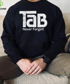 TaB Soda never forget logo hoodie, sweater, longsleeve, shirt v-neck, t-shirt