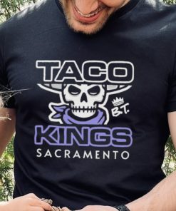 Taco Kings Sacramento Shirt 2 Taco Kings Sacramento Shirt