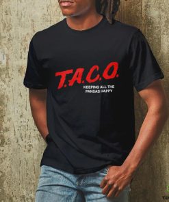 Taco keeping all the Pansas Happy shirt