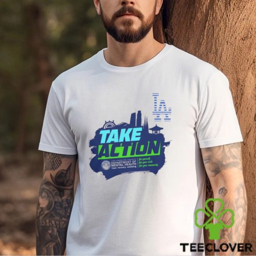 Take Action La County Dept Of Mental Health Shirt