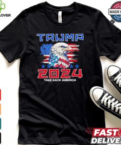 Take America back Trump 2024 Eagle shirt