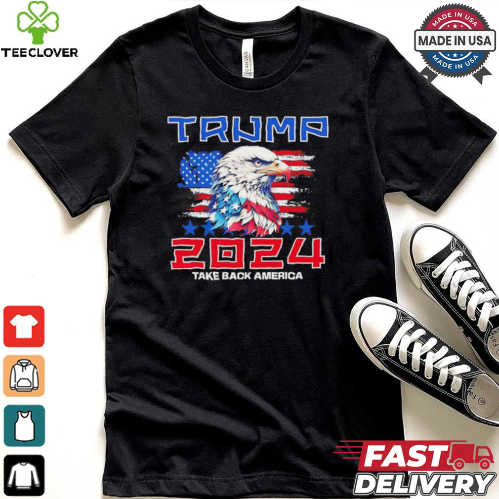 Take America back Trump 2024 Eagle shirt Take America back Trump 2024 Eagle shirt