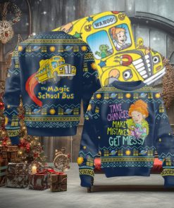 Take Chances Make Mistakes Get Messy The Magic School Bus Sweater