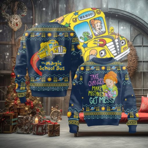 Take Chances Make Mistakes Get Messy The Magic School Bus Sweater