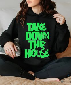 Take Down The House Shirt