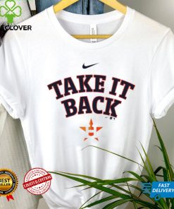 Take It Back Houston Astros T Shirt