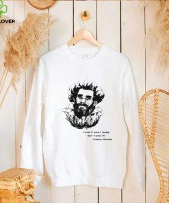 Take It Easy Dude But Take It Terence Mckenna Shirt