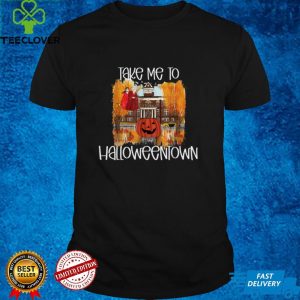 Take Me To Halloweentown T Shirt