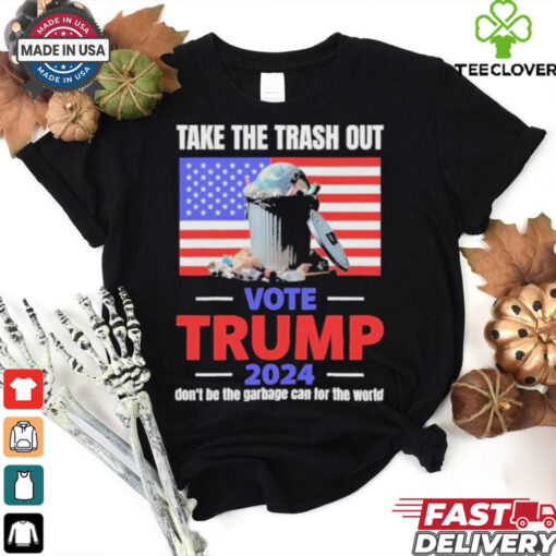 Take The Trash Garbage for trump