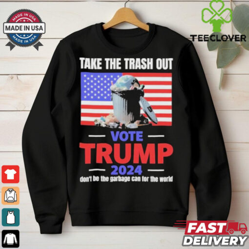 Take The Trash Garbage for trump