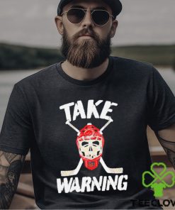 Take Warning Hockey Shirt