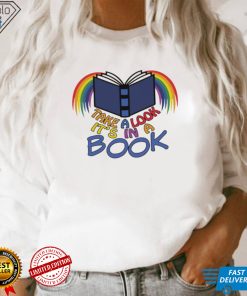 Take a look it’s in a book Rainbow colorful shirt