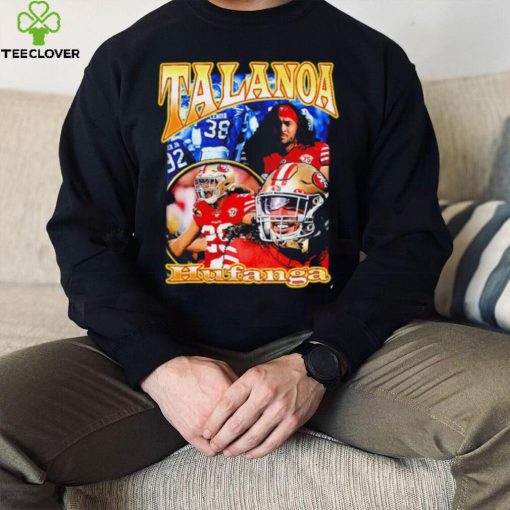 Talanoa Hufanga San Francisco 49ers Dreams 2022 hoodie, sweater, longsleeve, shirt v-neck, t-shirt