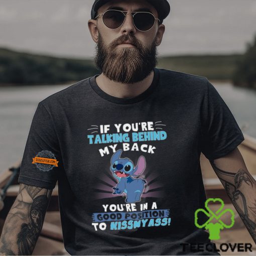 Talking Behind My Back Shirt