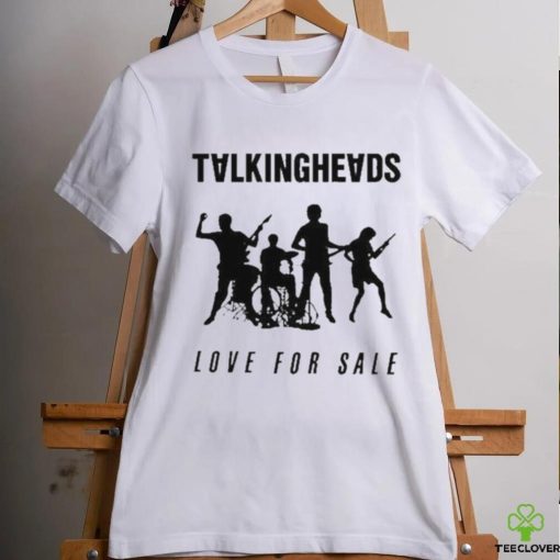 Talkingheads Love For Sale Shirt