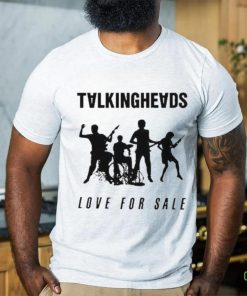 Talkingheads Love For Sale Shirt