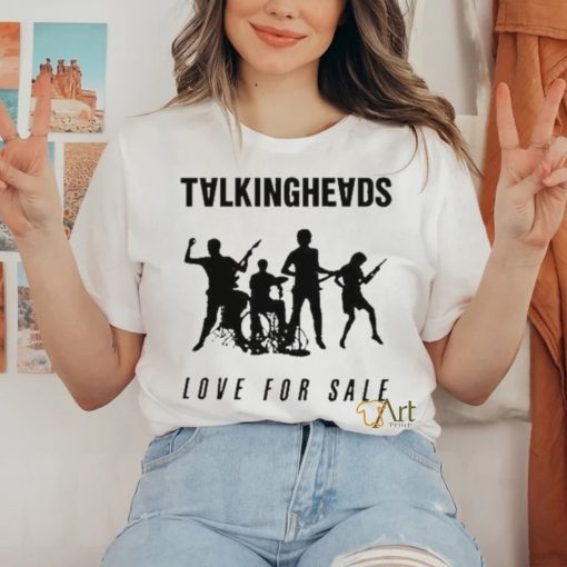 Talkingheads Love For Sale Shirt