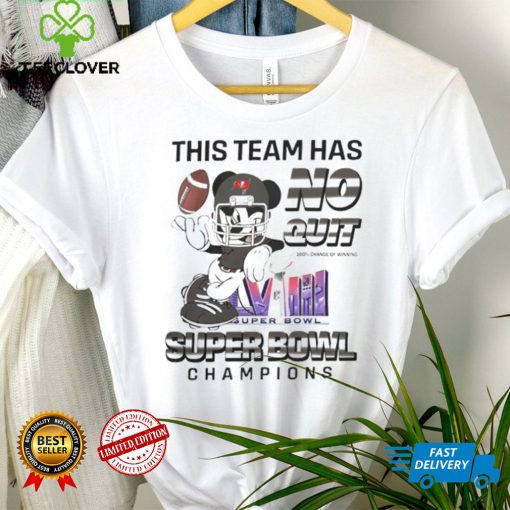 Tampa Bay Buccaneer Mickey Mouse This Team Has No Quit Super Bowl Champions 2024 hoodie, sweater, longsleeve, shirt v-neck, t-shirt