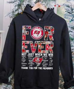 Tampa Bay Buccaneers forever not just when we win thank you for the memories shirt