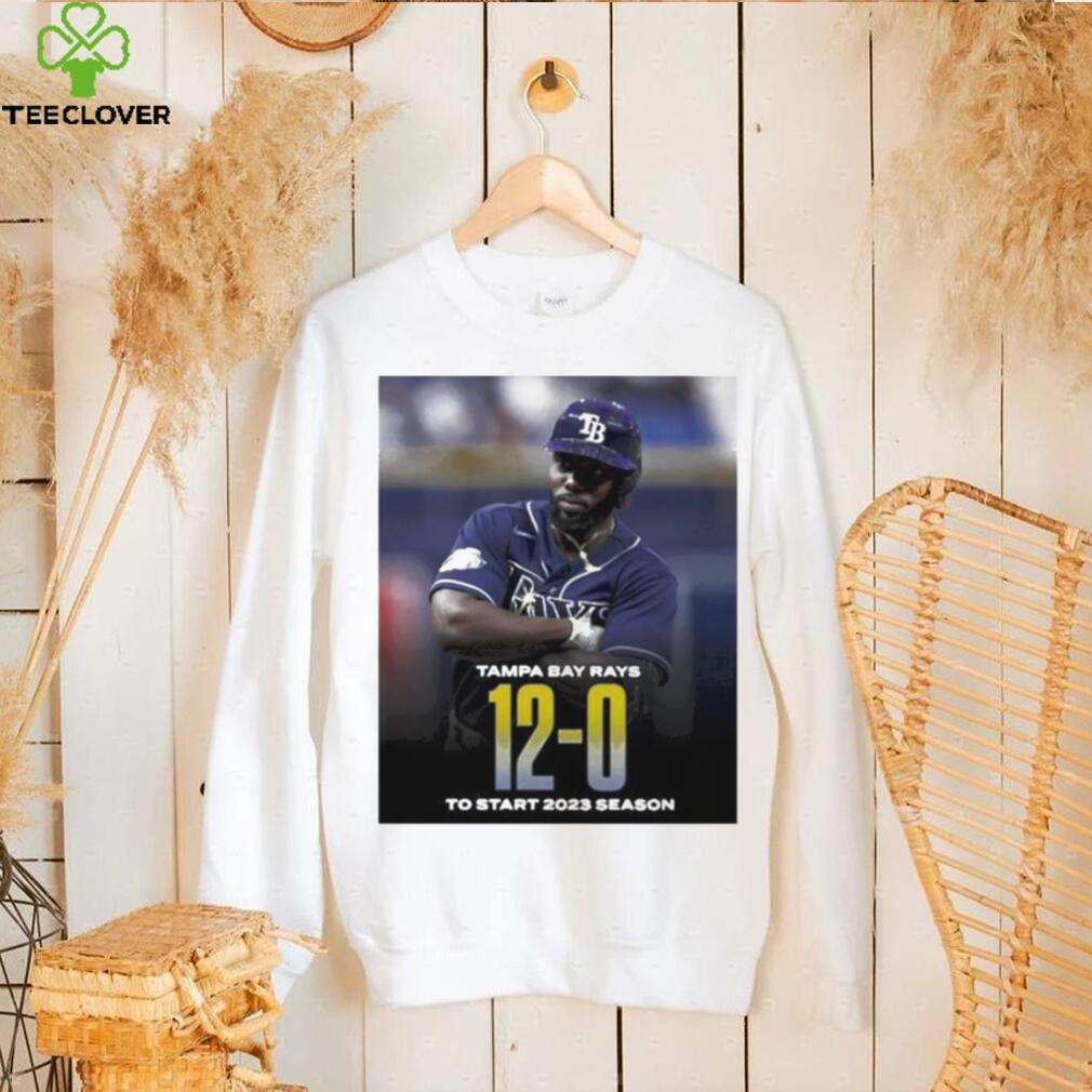 Tampa Bay Rays 12 0 To Start 2023 Season Shirt Tampa Bay Rays 12 0 To Start 2023 Season Shirt