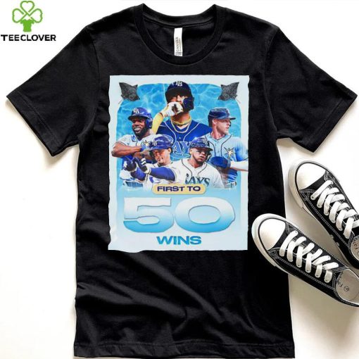 Tampa Bay Rays First To 50 Wins Shirt
