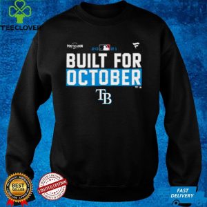 Tampa Bay Rays Postseason Built For October Shirt