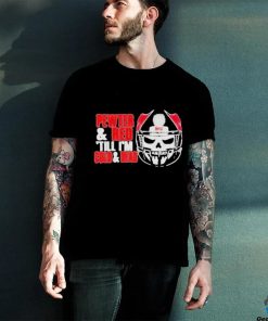 Tampa bay buccaneers pewter and red till I’m cold and dead T shirt