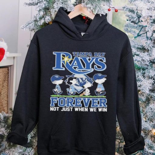 Tampa bay rays and Peanuts forever not just when we win hoodie, sweater, longsleeve, shirt v-neck, t-shirt