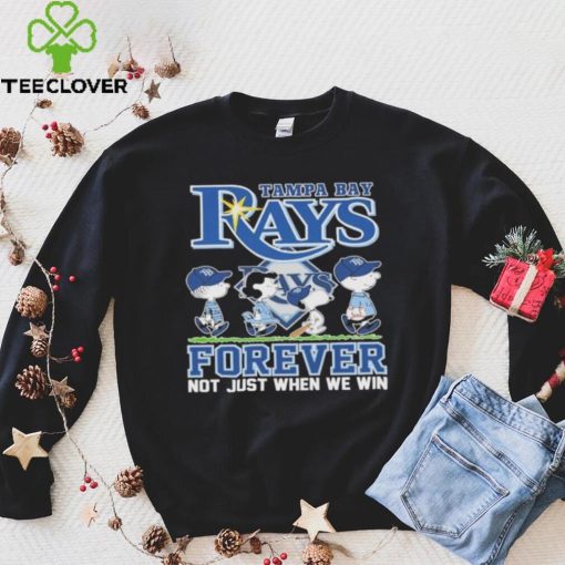 Tampa bay rays and Peanuts forever not just when we win hoodie, sweater, longsleeve, shirt v-neck, t-shirt