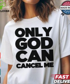 Tana Mongeau Wearing Only God Can Cancel Me shirt 1 Tana Mongeau Wearing Only God Can Cancel Me shirt