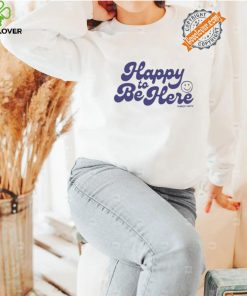 Tanner Happy To Be Here Shirt